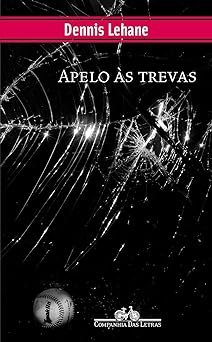 Apelo as trevas Dennis Lehane